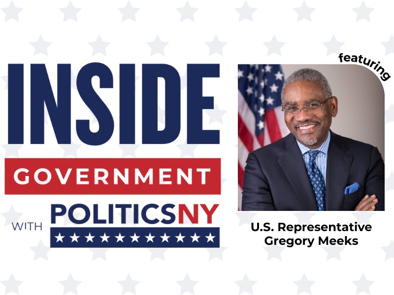 Inside Government with PoliticsNY: A Q&A with U.S. Representative Gregory Meeks