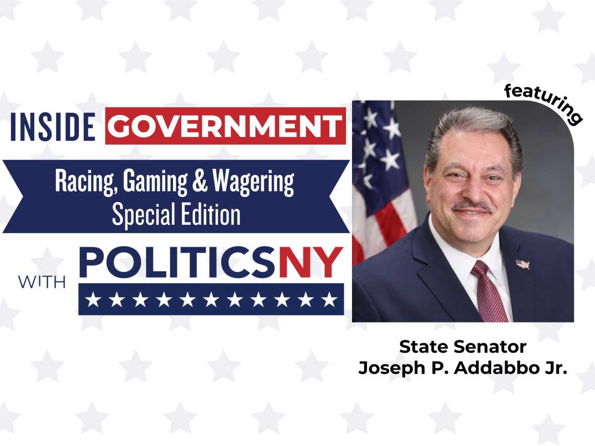 Inside Government with PoliticsNY: A Q&A with Chair of Senate Committee on Racing, Gaming and Wagering, Senator Joseph P. Addabbo Jr.